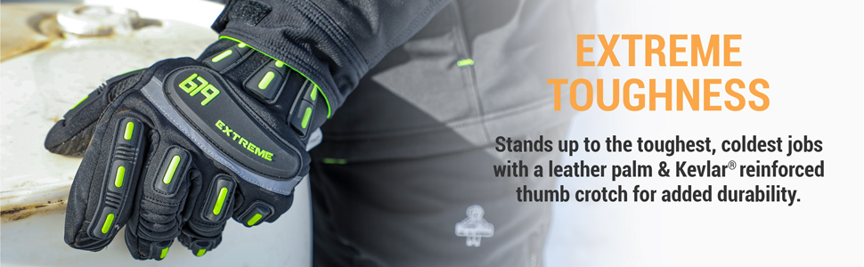 Extreme Toughness. Stands up to the toughest, coldest jobs with a leather palm and Kevlar reinforced thumb crotch for added durability.