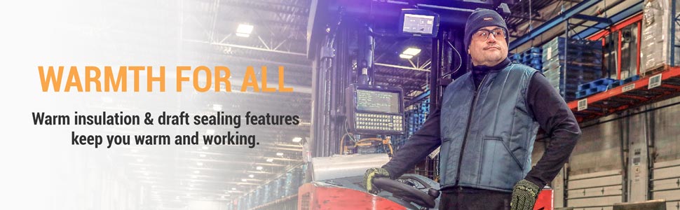 Warmth for all. Warm insulation and draft sealing features keep you warm and working.