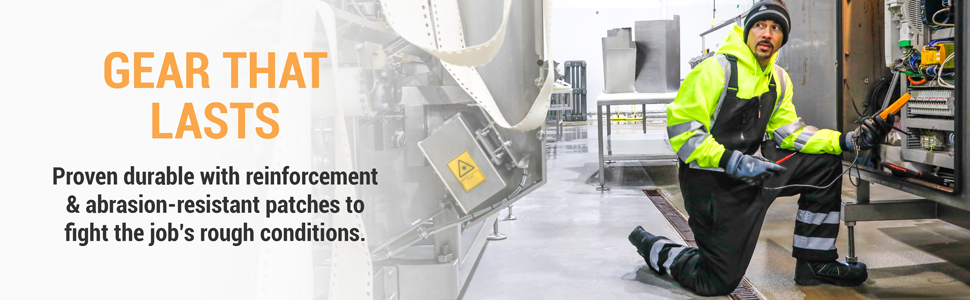 Gear that lasts. Proven durable with reinforcement and abrasion resistant patches to fight the job's rough conditions.