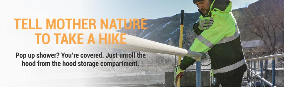 Tell mother nature to take a hike. Pop up shower? You're covered. Just unroll the hood from the hood storage compartment.