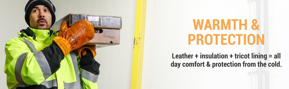 Warmth and protection. Leather plus insulation plus tricot lining equal all day comfort and protection from the cold.